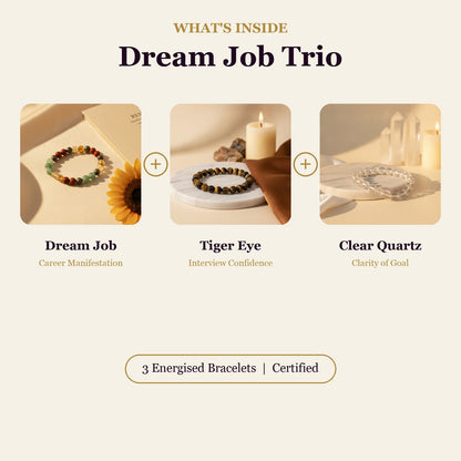 Dream Job Trio (Dream Job + Tiger Eye + Clear Quartz)